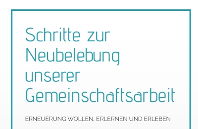 You are currently viewing Schritte zur Neubelebung unserer Gemeinschaftsarbeit